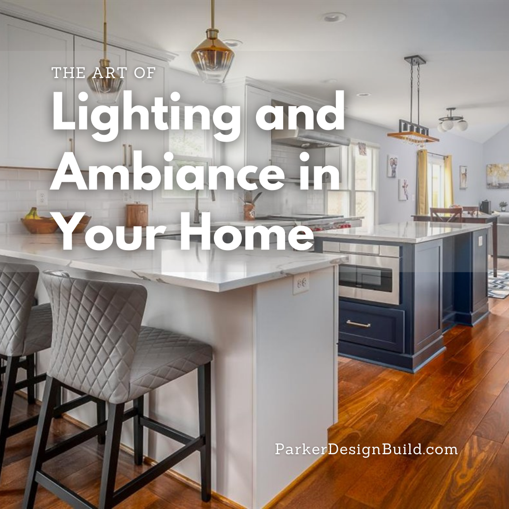 The Art of Lighting and Ambiance in Your Home