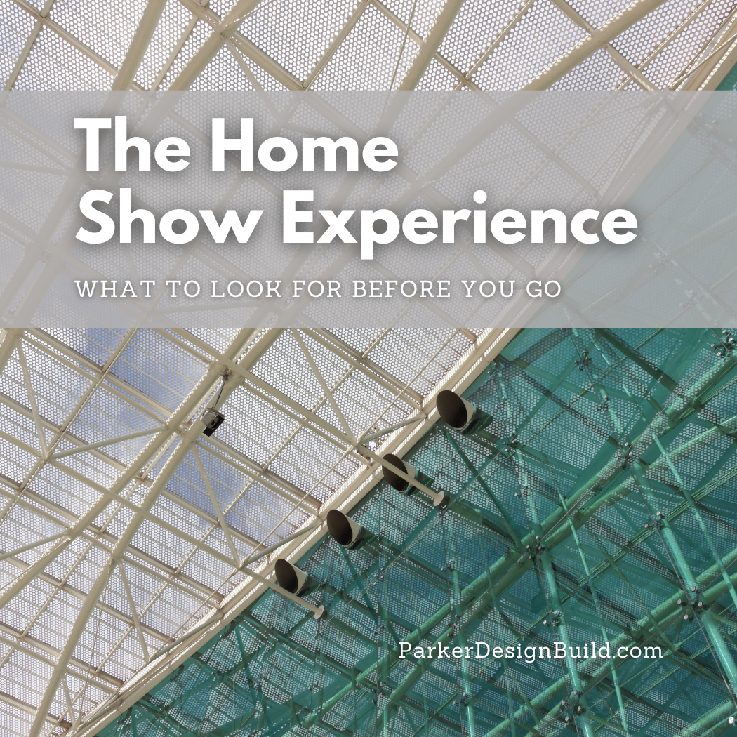 The Home Show Experience: What to Look for Before You Go