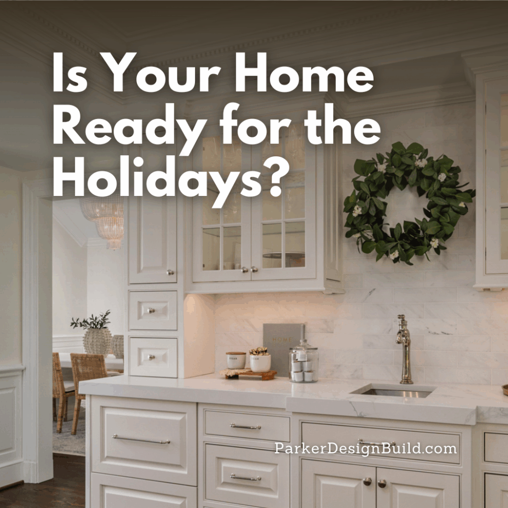 Is Your Home Ready for the Holidays?
